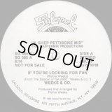 Weeks & Co. - If You're Looking For Fun  12"