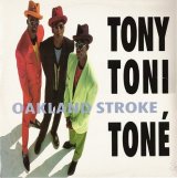 Tony！Toni！Toné！ - Oakland Stroke！！！！！ 12"