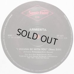 画像2: Armenta - I Wanna Be With You (New Edit 5:35/Inst aka Part 2 7:43)  12"