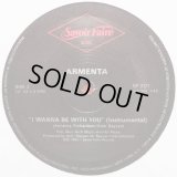 Armenta - I Wanna Be With You (New Edit 5:35/Inst aka Part 2 7:43)  12"