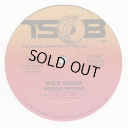 画像1: Wild Sugar - Messin' Around/Bring It Here  12"