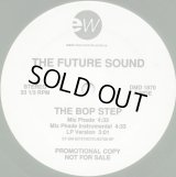 The Future Sound - The Bop Step  12"