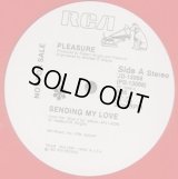 Pleasure - Sending My Love (5:26/Inst 5:26)  12"