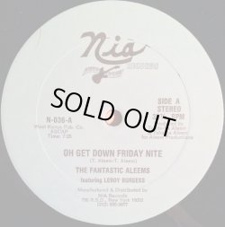 画像1: The Fantastic Aleems Featuring  Leroy Burgess - Oh Get Down Friday Nite (7:25/Inst 7:15)  12"