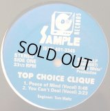 Top Choice Clique - Peace Of Mind/You Can't Deal  12"