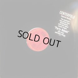 画像1: Centerfold - Party Rebels (with error label said 7"Version 3:58/Dance Mix 6:09/Inst 3:43/Nicolette Avenue Mix 5:18)  12"