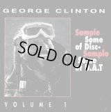 George Clinton - Sample Some Of Disc, Sample Some Of Dat Volume 1 LP 