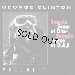 画像1: George Clinton - Sample Some Of Disc, Sample Some Of Dat Volume 1 LP 