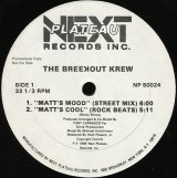 The Breekout Krew - Matt's Mood/Everybody Break/Break,Break  12" 
