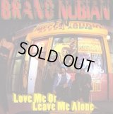 Brand Nubian - Love Me Or Leave Me Alone/The Travel Jam  12" 