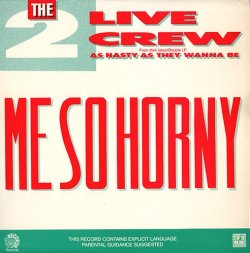 画像1: The 2 Live Crew - Me So Horny/Get The F**k Out Of My House 12"