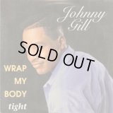 Johnny Gill - Wrap My Body Tight  12"