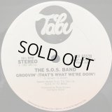 The S.O.S. Band - Groovin' (That's What We're Doin')/Your Love (It's The One For Me)  12"
