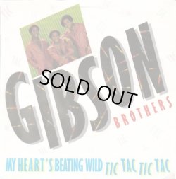画像1: Gibson Brothers - My Heart's Beating Wild Tic Tac Tic Tac/Come Alive And Dance  12"