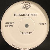 Blackstreet - I Like It/Bootknockalization/I Don't Wanna Be Alone  12"  