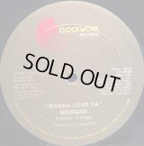 Morgan - Wanna Love Ya  12"