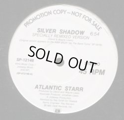 画像1: Atlantic Starr - Silver Shadow (Specially Remixed Vers/Dub Vers)   12"
