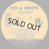 Nice & Smooth - More & More Hits/Early To Rise  12" 