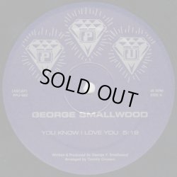 画像1: George Smallwood - You Know I Love You  12"