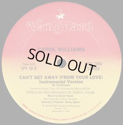 画像2: Carol Williams - Can't Get Away (From Your Love)  12"