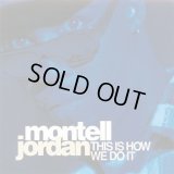 Montell Jordan - This Is How We Do It/I Wanna  12" 