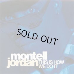画像1: Montell Jordan - This Is How We Do It/I Wanna  12" 