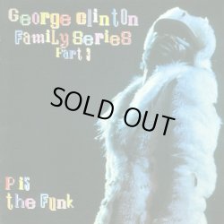 画像1: V.A - George Clinton Family Series Pt. 3 : P Is The Funk  2LP