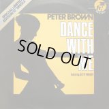 Peter Brown - Dance With Me Featuring Betty Wright/For Your Love  12"