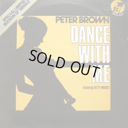 画像1: Peter Brown - Dance With Me Featuring Betty Wright/For Your Love  12"