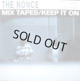 The Nonce - Mix Tapes/Keep It On/Eighty Five  12"