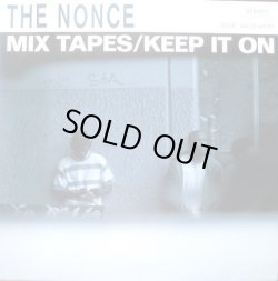 画像1: The Nonce - Mix Tapes/Keep It On/Eighty Five  12"