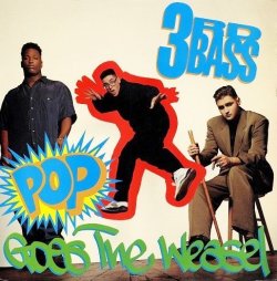 画像1: 3rd Bass - Pop Goes The Weasel/Derelict Of Dialect  12"