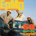 EPMD - So Wat Cha Sayin'  12"