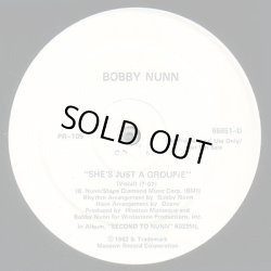 画像1: Bobby Nunn - She's Just A Groupie  12" 