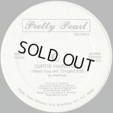 Curtis Hairston - I Want You (All Tonight)  12"