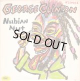 George Clinton - Nubian Nut/Free Alterations  12"
