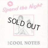 The Cool Notes - Spend The Night/I Forgot (Re-Mix)/Halu (Spring)  12"