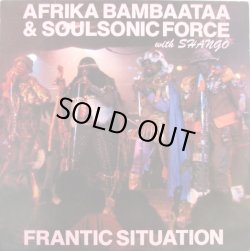 画像1: Afrika Bambaataa & Soulsonic Force with Shango - Frantic Situation  12"