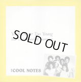 The Cool Notes - You're Never Too Young b/w The Sound Of Summer  12"