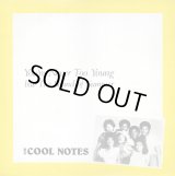 The Cool Notes - You're Never Too Young b/w The Sound Of Summer  12"