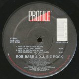 Rob Base & D.J. E-Z Rock - Get On The Dance Floor  12"