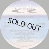 Weeks And Co. - Rock Your World  12"