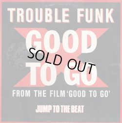 画像1: Trouble Funk - Good To Go  12"