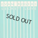 Evan Rogers‎ - Secret Love  12" 