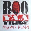 Boo-Yaa T.R.I.B.E. - Psy-ko Funk  12"