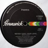Parris - Never Take Your Love/Can't Let Go  12"
