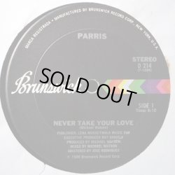 画像1: Parris - Never Take Your Love/Can't Let Go  12"