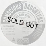 The Conscious Daughters - We Roll Deep (6Vers Promo)  12"