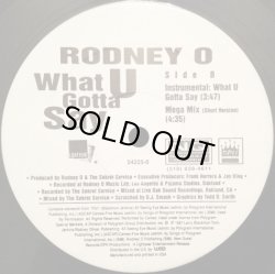 画像2: Rodney O - What U Gotta Say/Mega Mix  12"