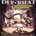 DJ Format Feat. Abdominal - Vicious Battle Raps/2, 3...Scrape/Ill Culinary Behaviour (Remixes)  12"